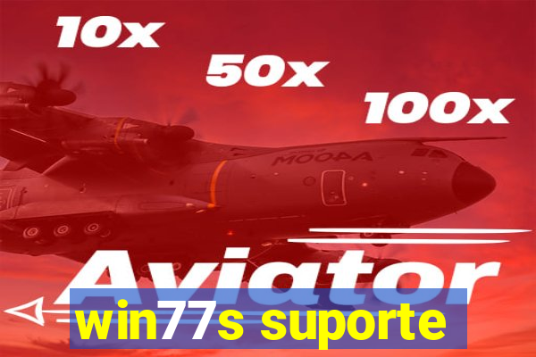 win77s suporte